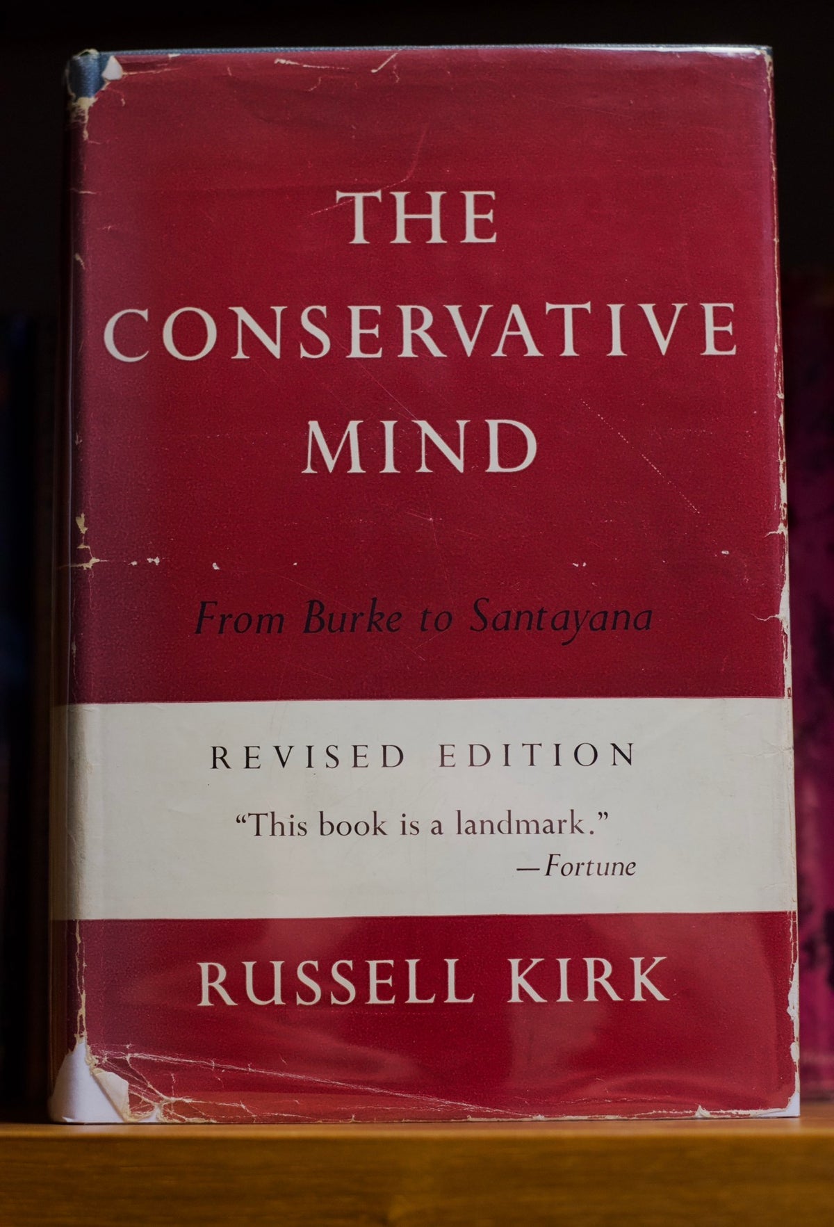 The Conservative Mind: From Burke to Santayana by Russell Kirk