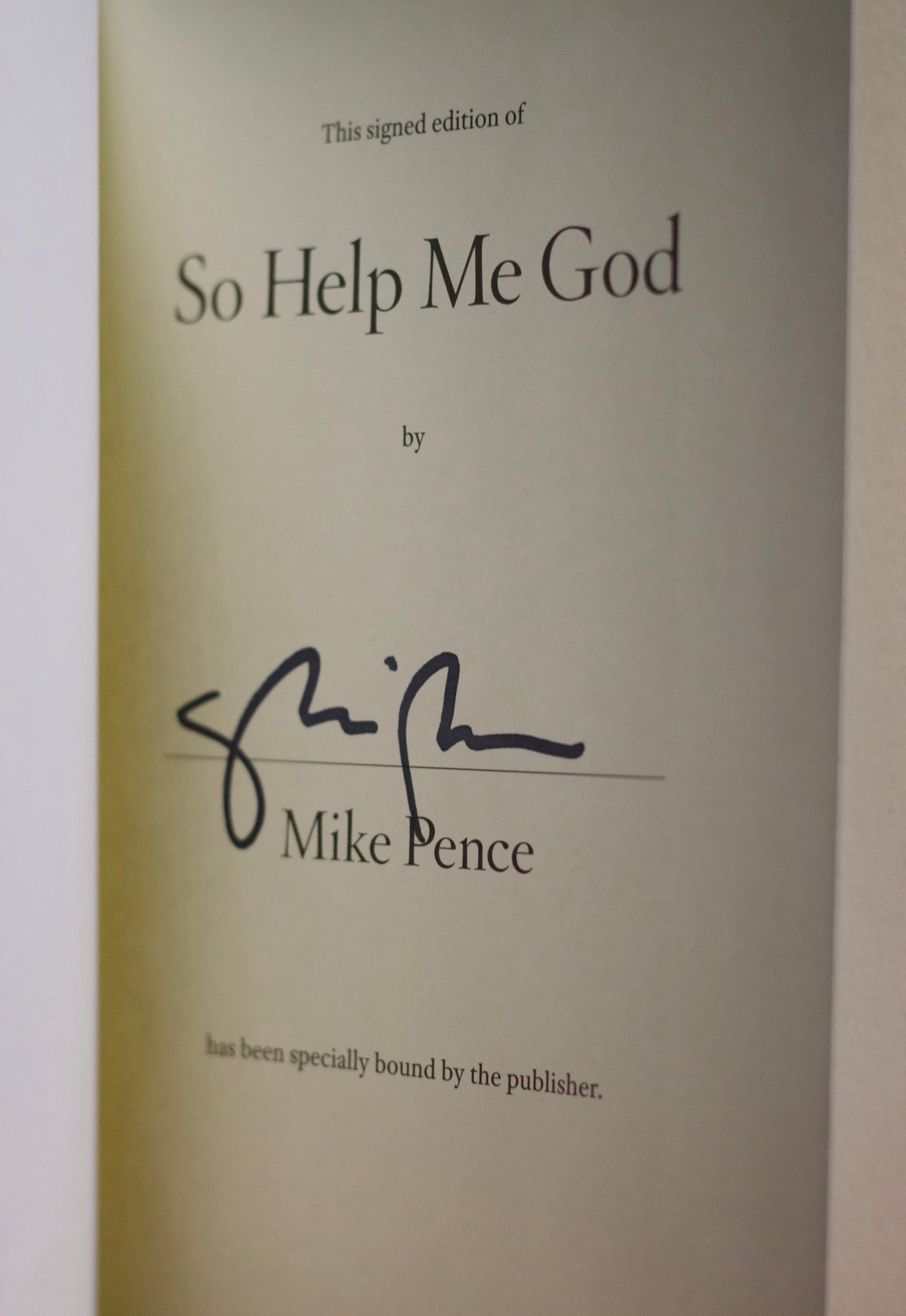 So help me god by Vice President Mike Pence Signed
