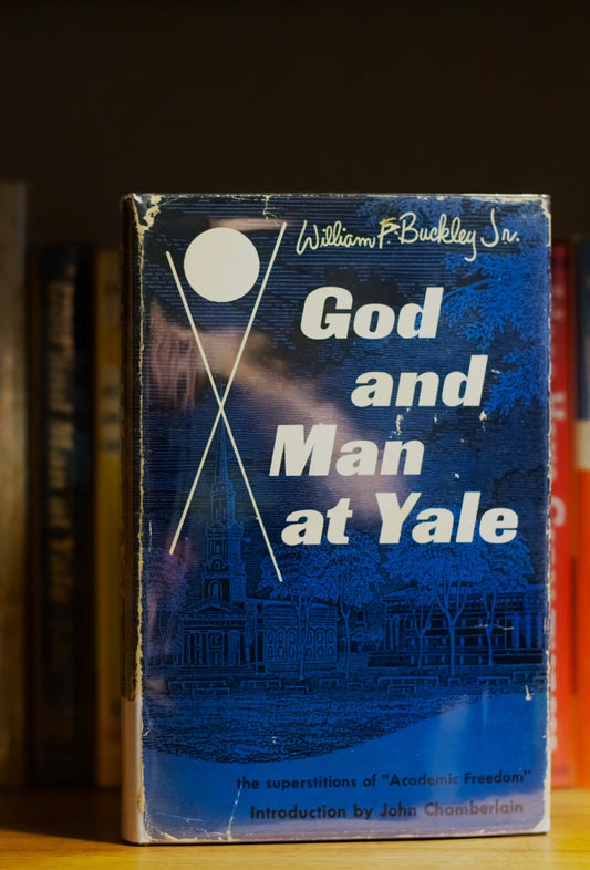 God and man at Yale William F. Buckley First Edition First Printing