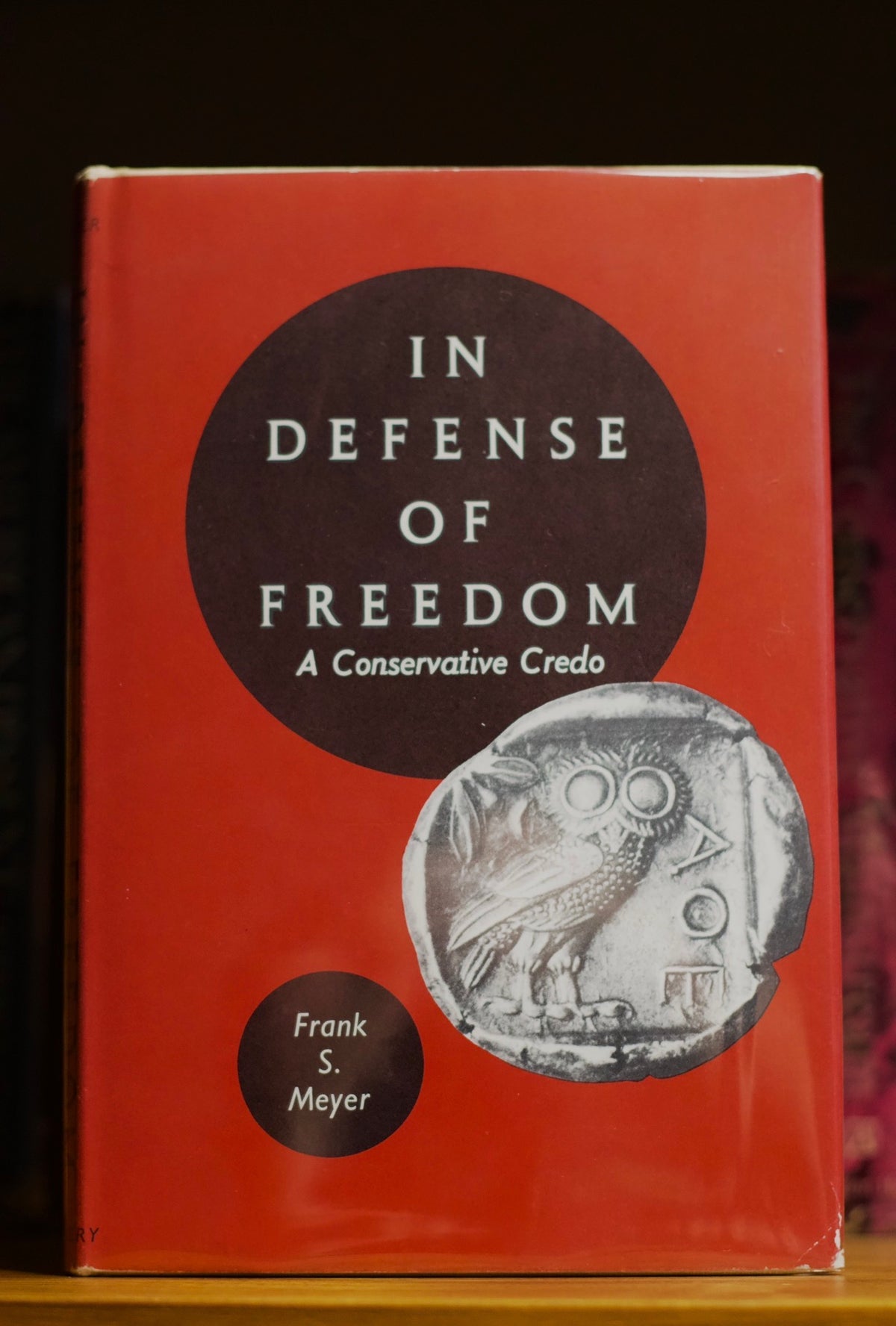 In Defense of Freedom Frank S Meyer First Edition