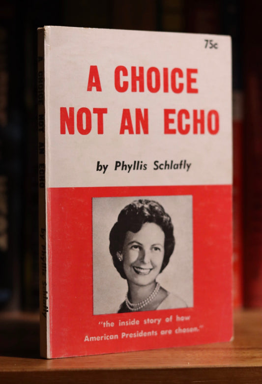 A choice not an echo by Phyllis Sclafly