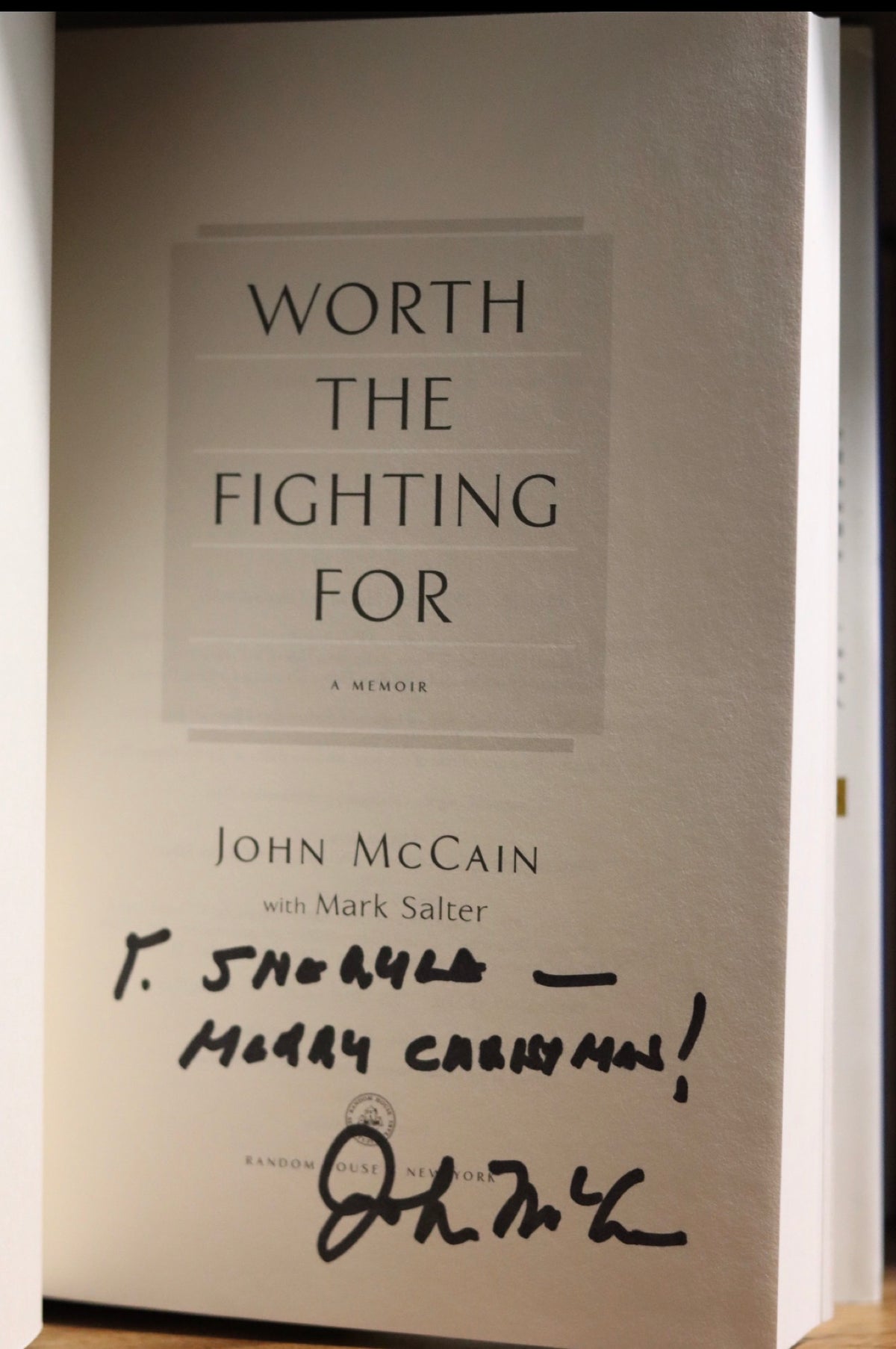 Worth the fighting for by Sen. John McCain