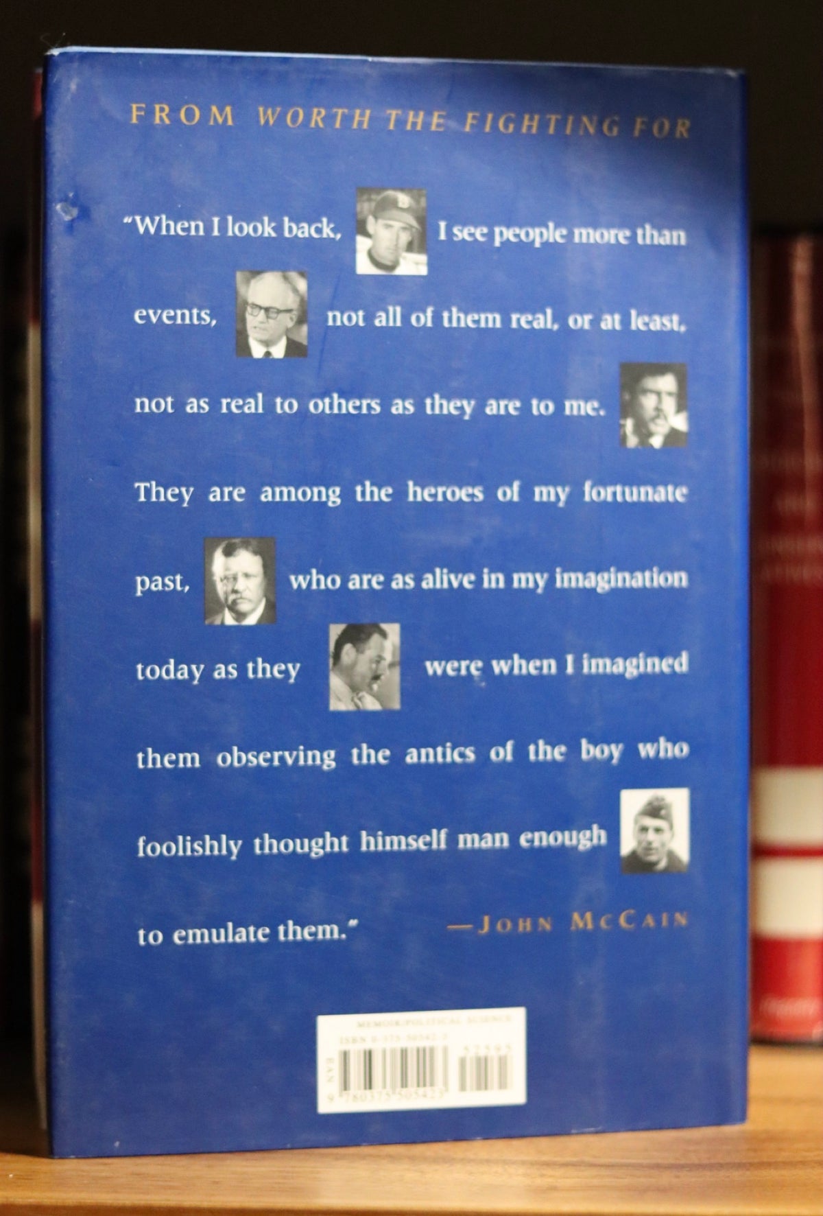 Worth the fighting for by Sen. John McCain