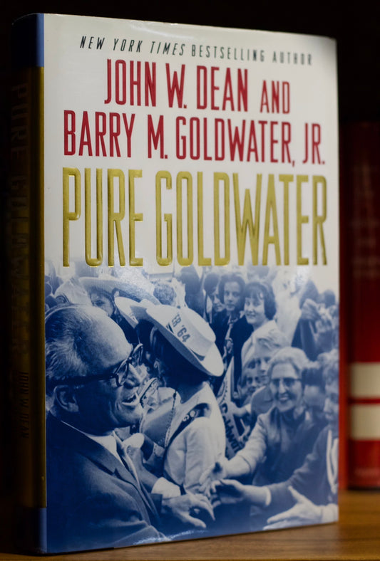 Pure Goldwater by Barry Goldwater Jr