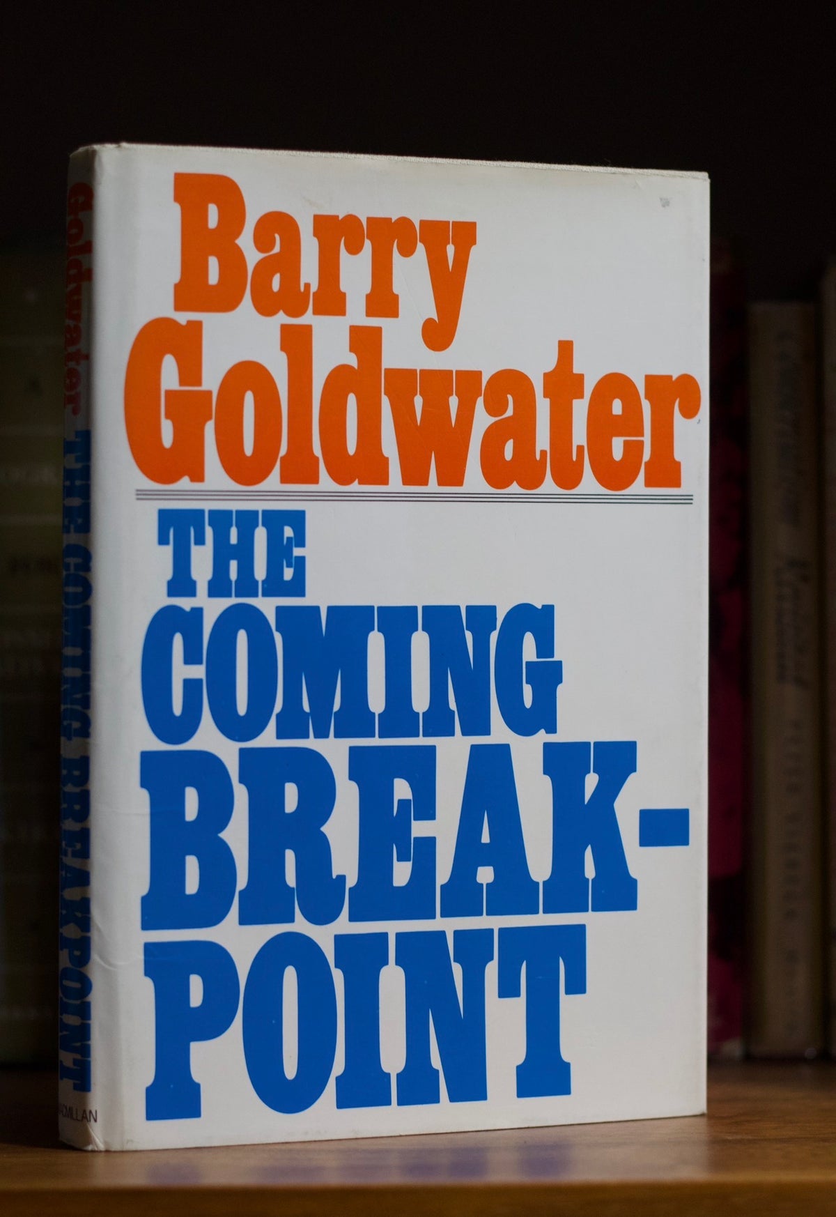 The Coming Breakpoint by Barry M. Goldwater first Edition Signed